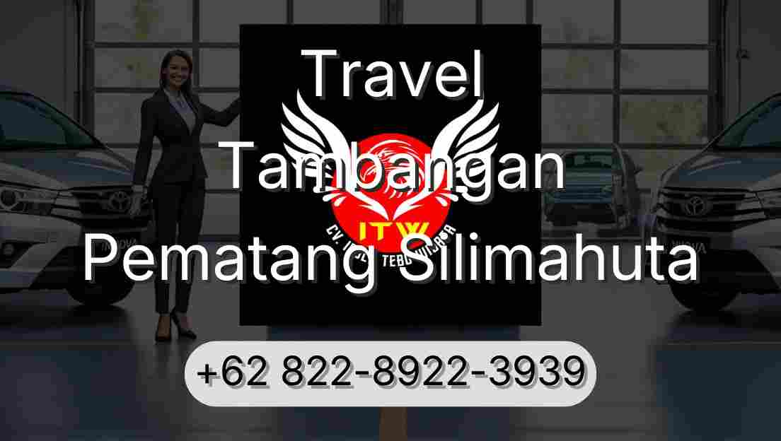 Travel Tambangan Pematang Silimahuta