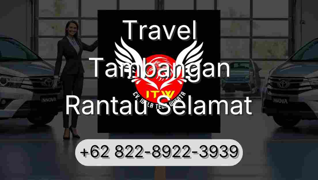 Travel Tambangan Rantau Selamat