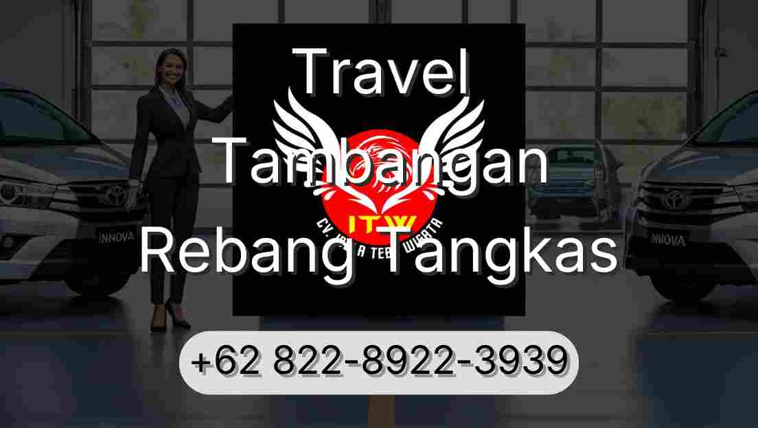 Travel Tambangan Rebang Tangkas