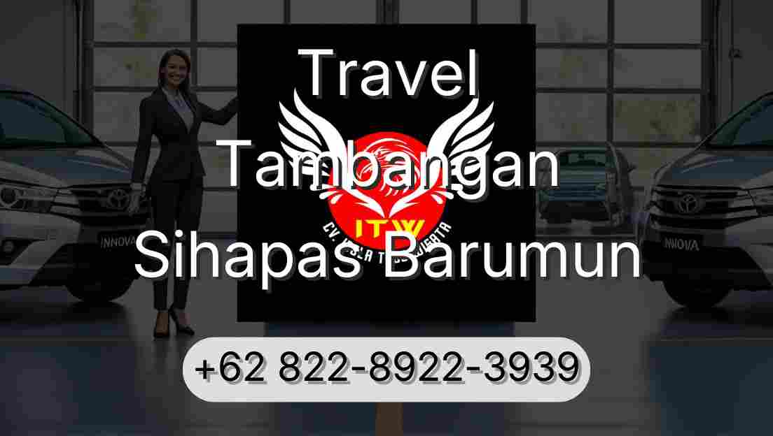 Travel Tambangan Sihapas Barumun