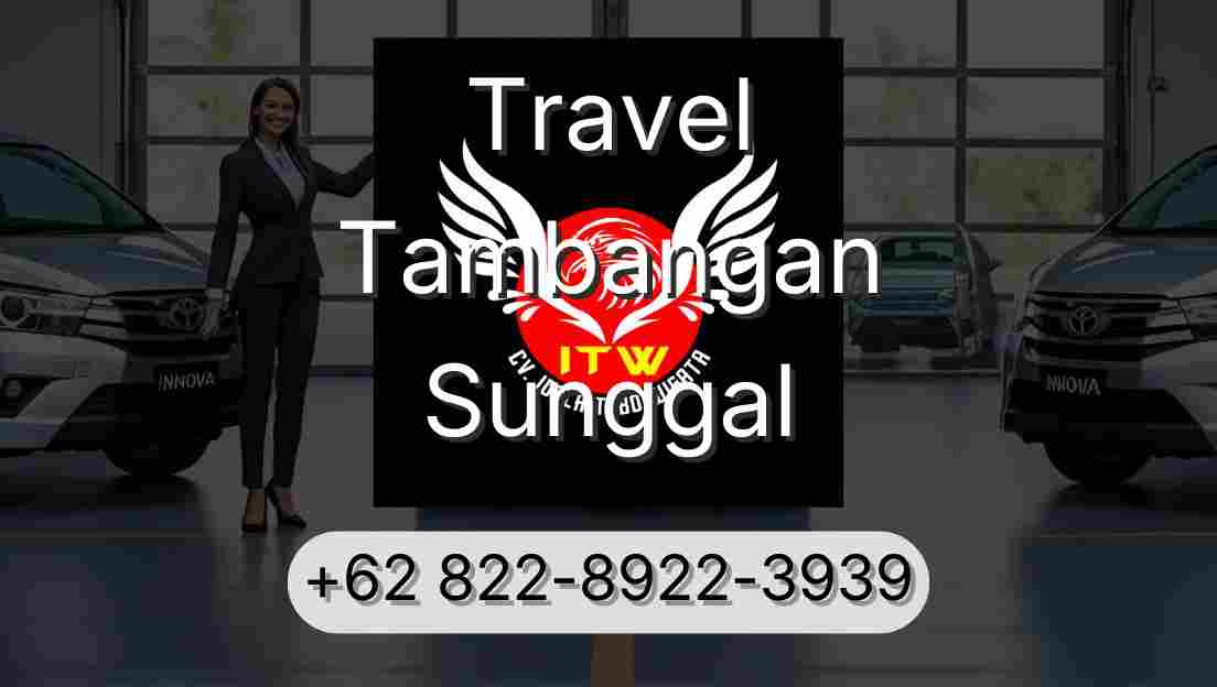 Travel Tambangan Sunggal