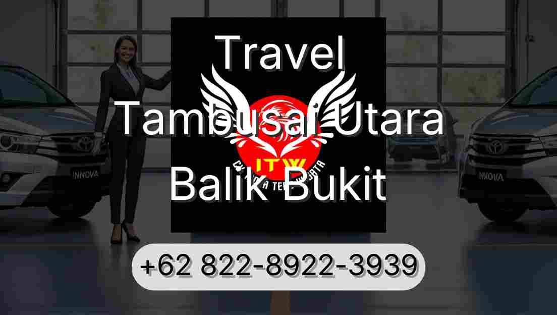 Travel Tambusai Utara Balik Bukit