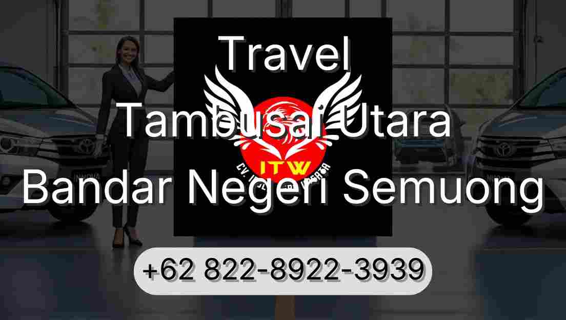 Travel Tambusai Utara Bandar Negeri Semuong