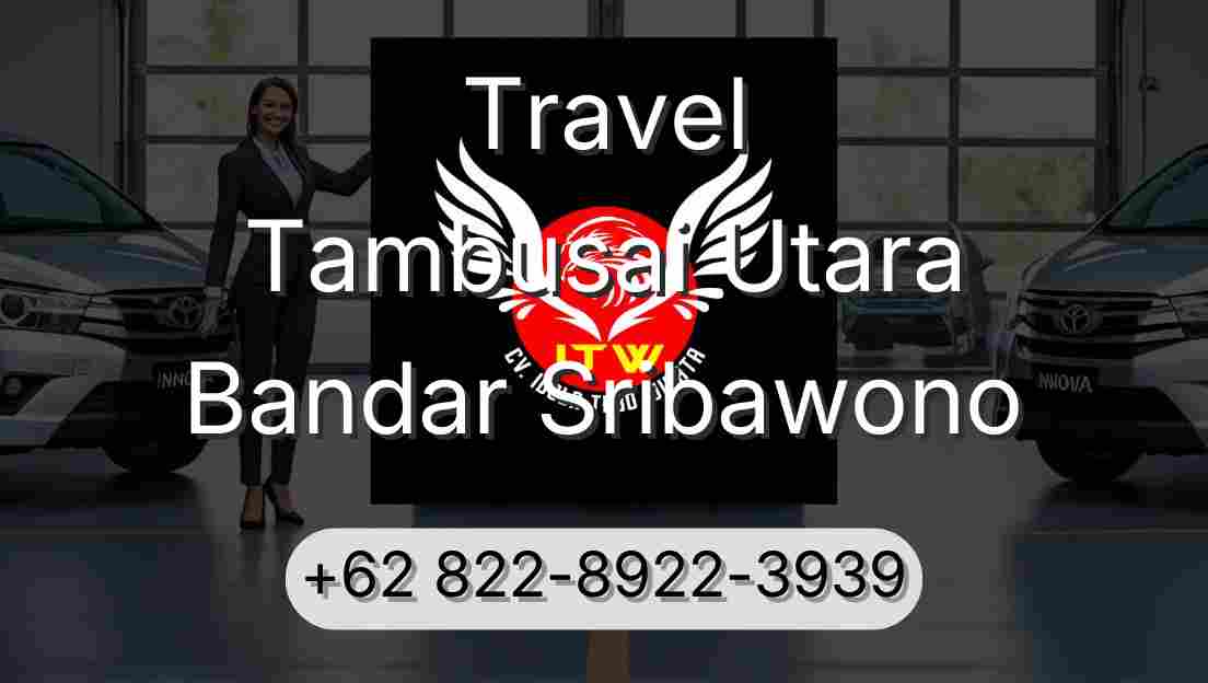 Travel Tambusai Utara Bandar Sribawono