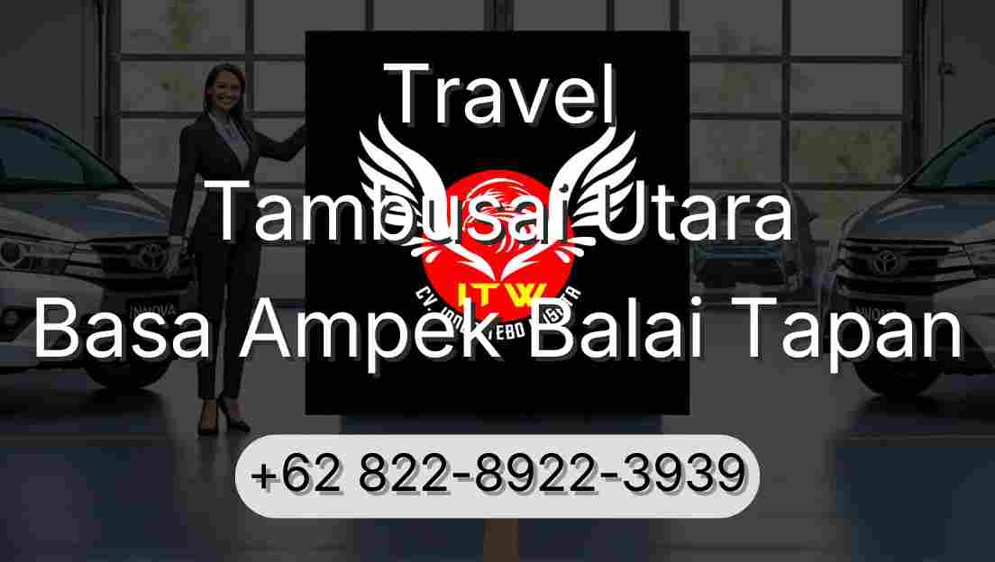 Travel Tambusai Utara Basa Ampek Balai Tapan
