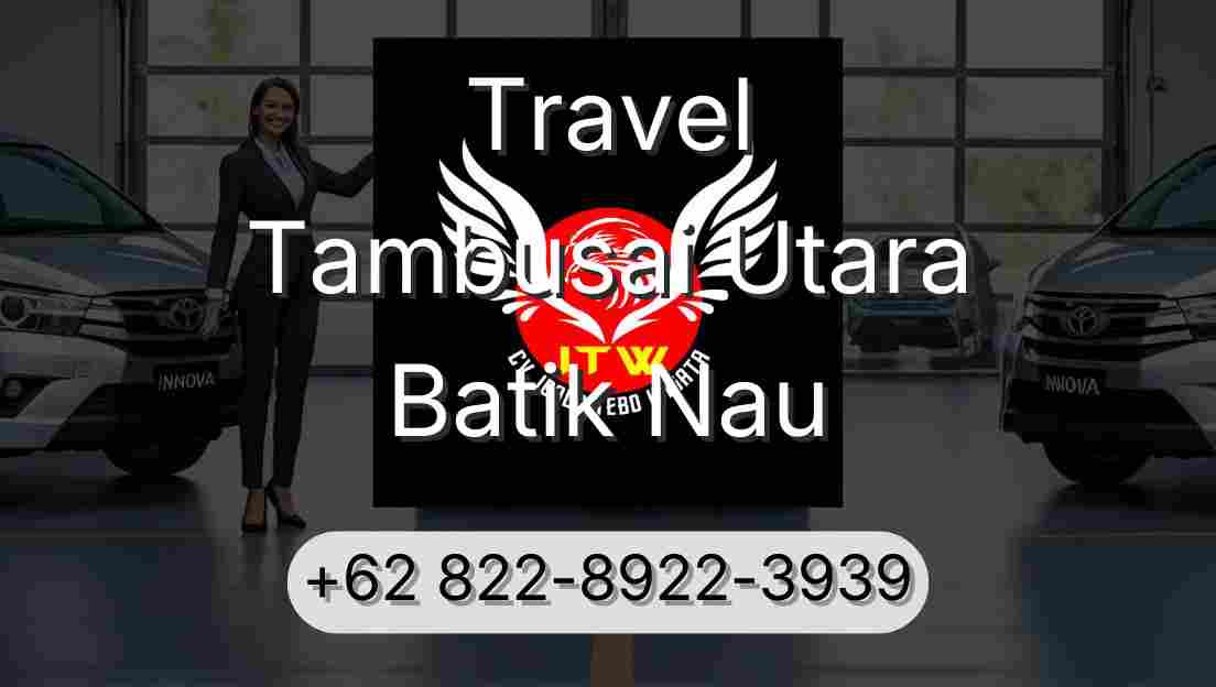 Travel Tambusai Utara Batik Nau