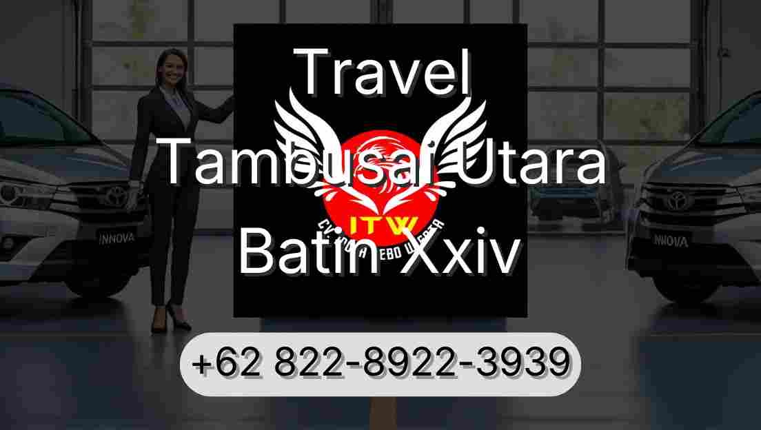 Travel Tambusai Utara Batin Xxiv
