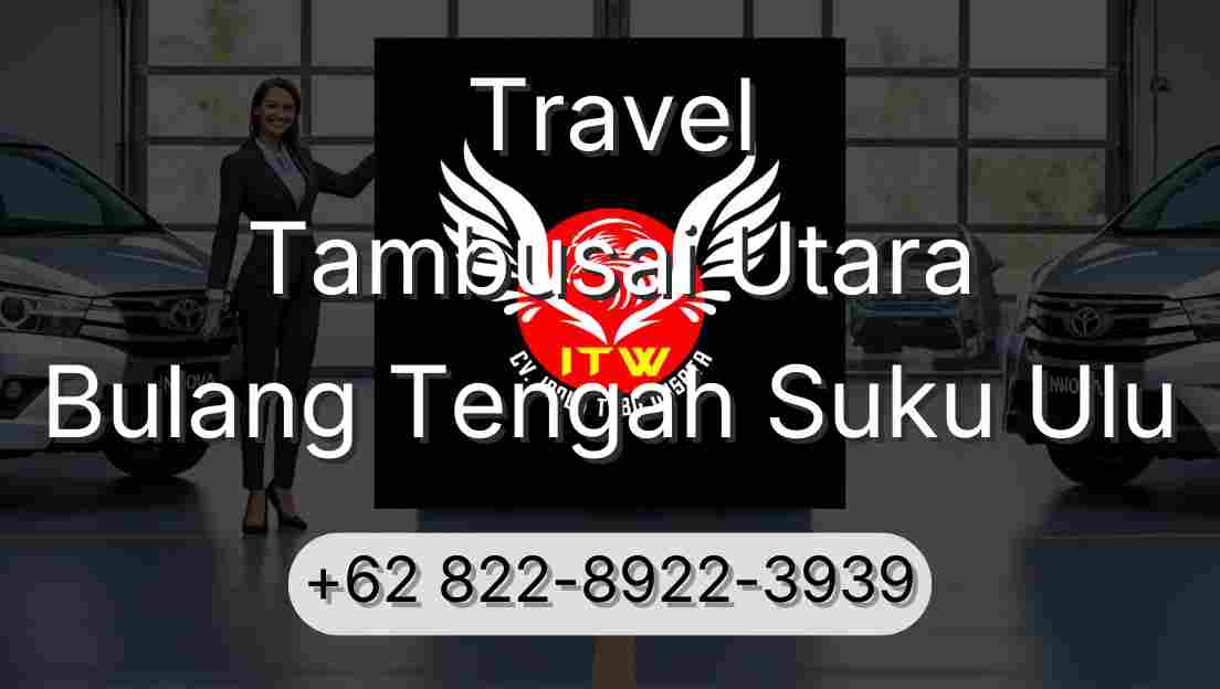 Travel Tambusai Utara Bulang Tengah Suku Ulu