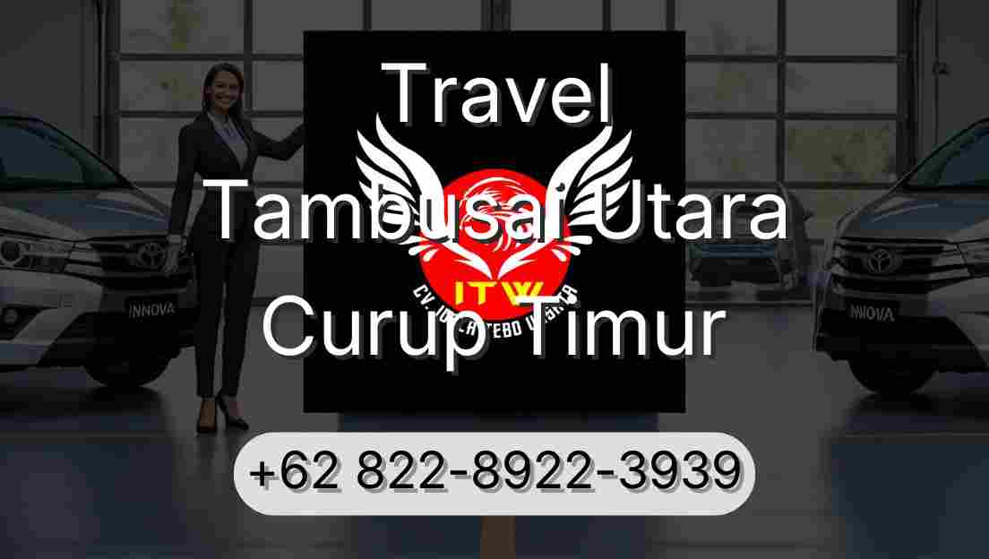 Travel Tambusai Utara Curup Timur