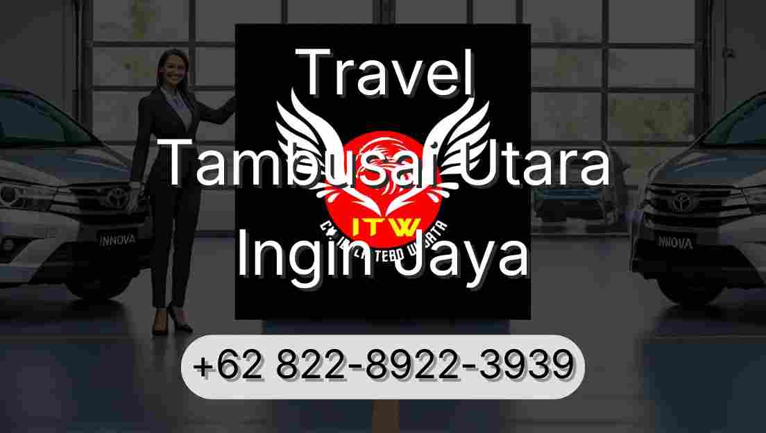 Travel Tambusai Utara Ingin Jaya