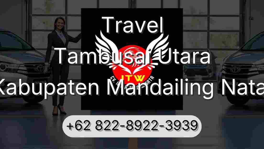 Travel Tambusai Utara Kabupaten Mandailing Natal