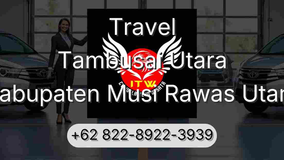 Travel Tambusai Utara Kabupaten Musi Rawas Utara