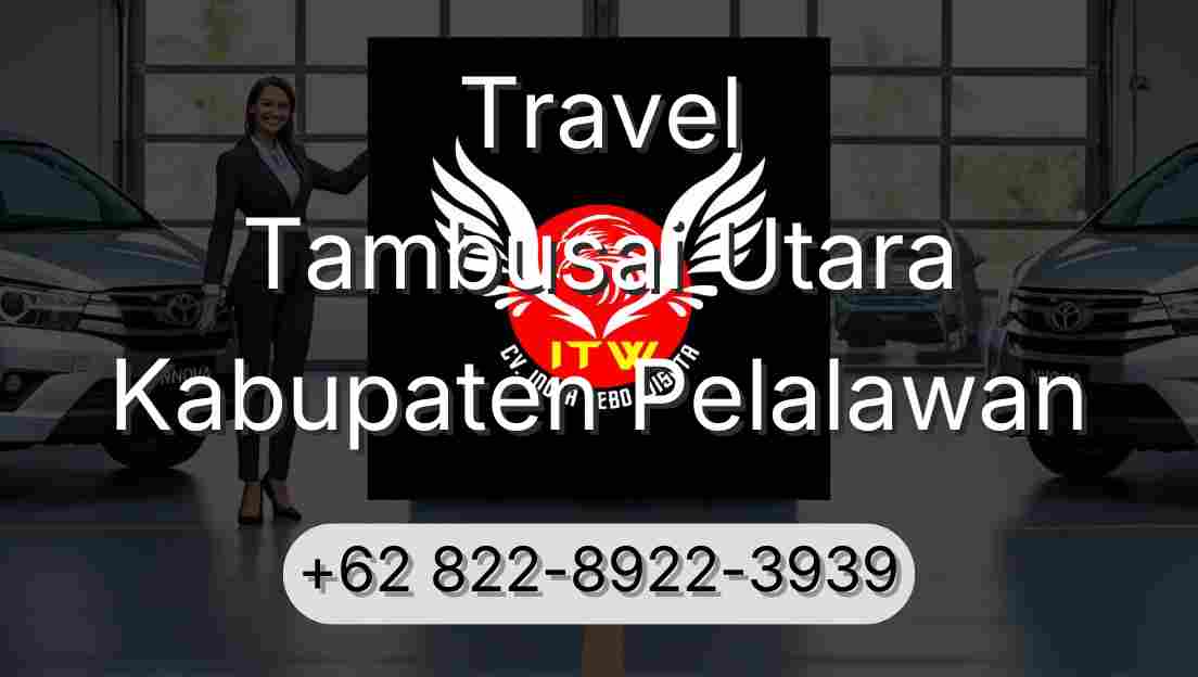 Travel Tambusai Utara Kabupaten Pelalawan