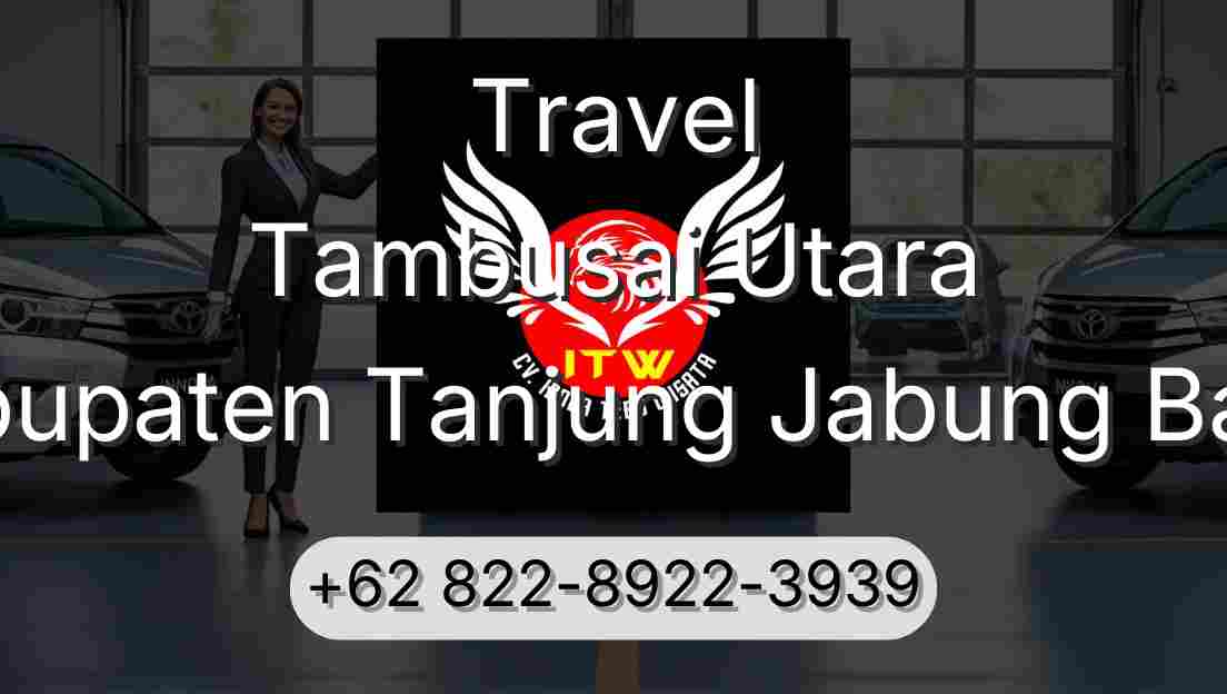 Travel Tambusai Utara Kabupaten Tanjung Jabung Barat