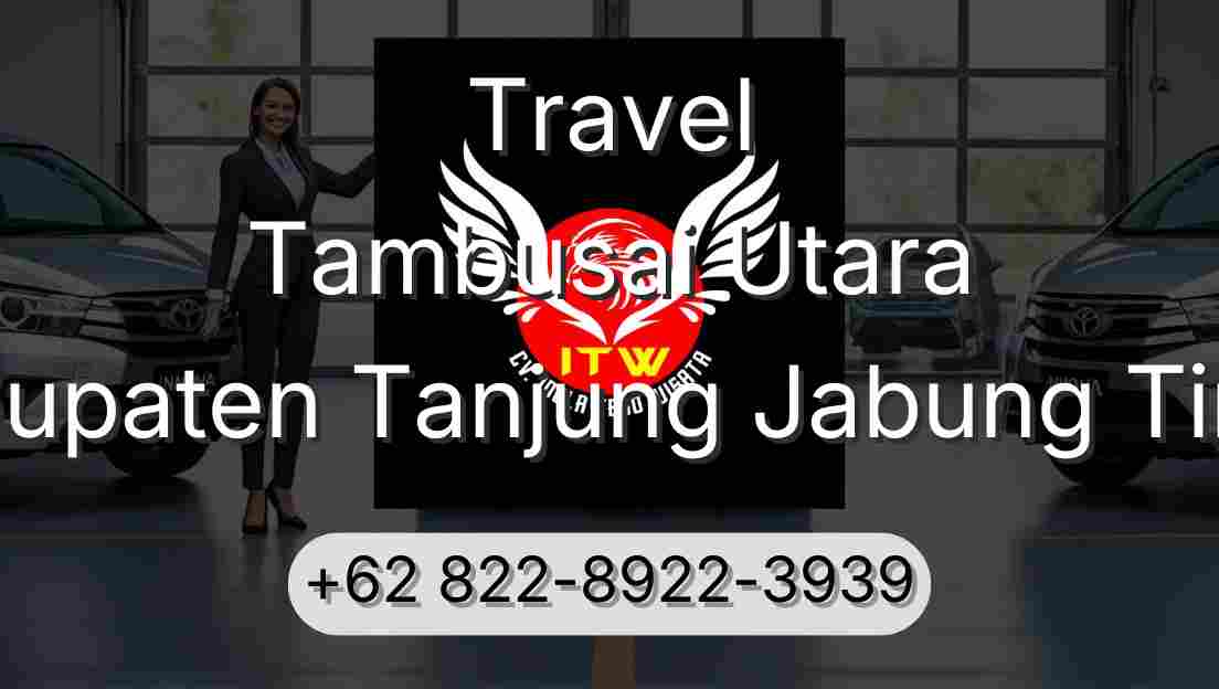 Travel Tambusai Utara Kabupaten Tanjung Jabung Timur