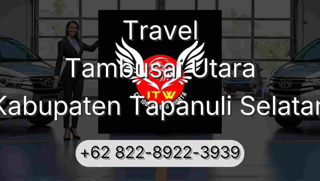 Travel Tambusai Utara Kabupaten Tapanuli Selatan