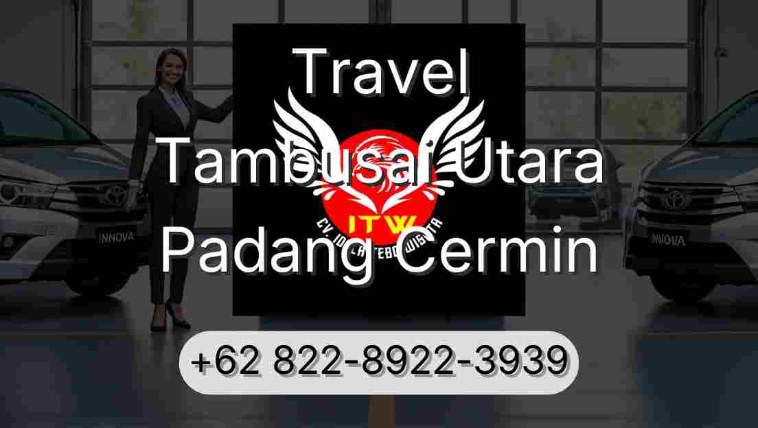 Travel Tambusai Utara Padang Cermin