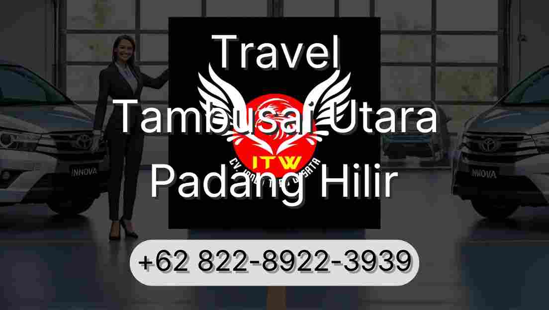 Travel Tambusai Utara Padang Hilir