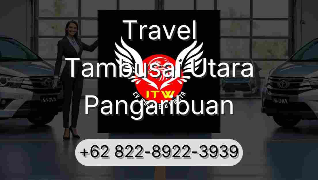 Travel Tambusai Utara Pangaribuan