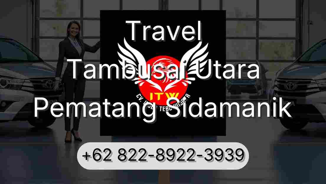 Travel Tambusai Utara Pematang Sidamanik