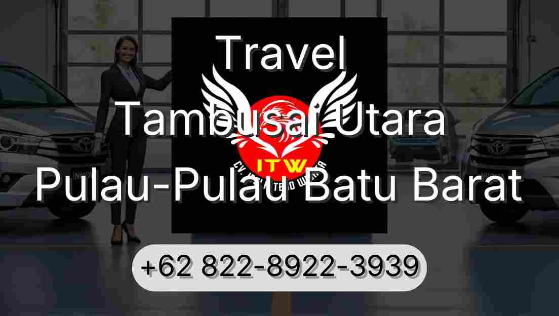 Travel Tambusai Utara Pulau-Pulau Batu Barat