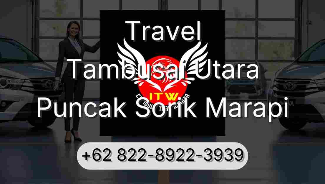 Travel Tambusai Utara Puncak Sorik Marapi