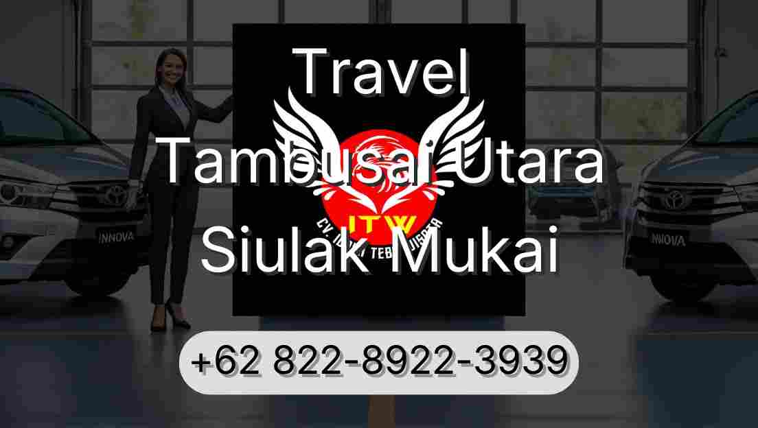 Travel Tambusai Utara Siulak Mukai