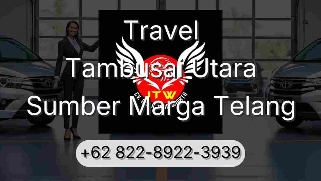 Travel Tambusai Utara Sumber Marga Telang