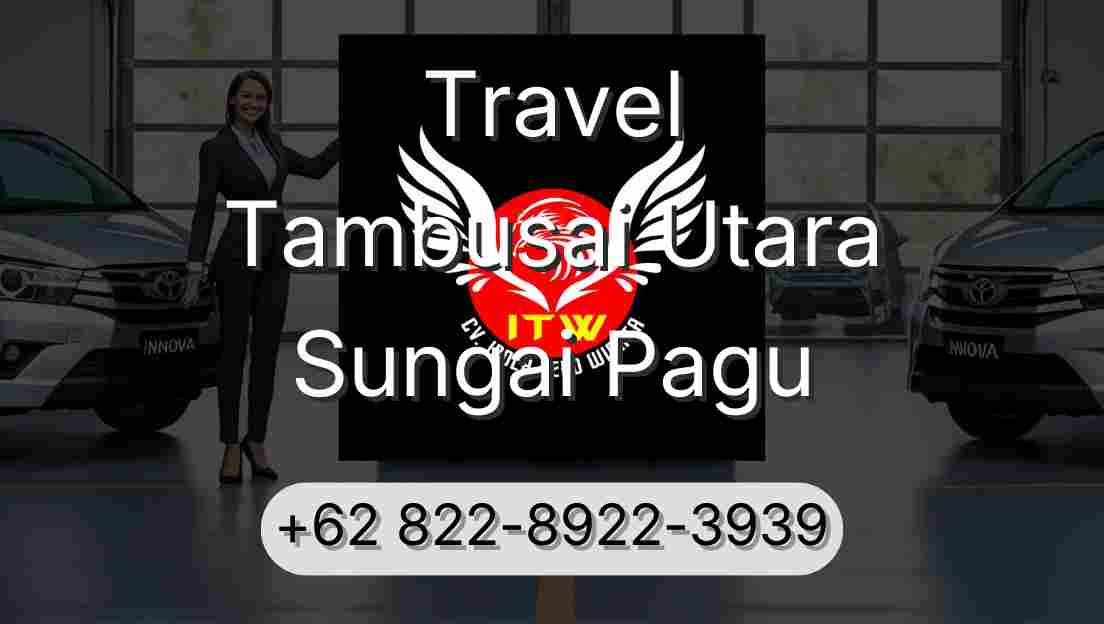 Travel Tambusai Utara Sungai Pagu