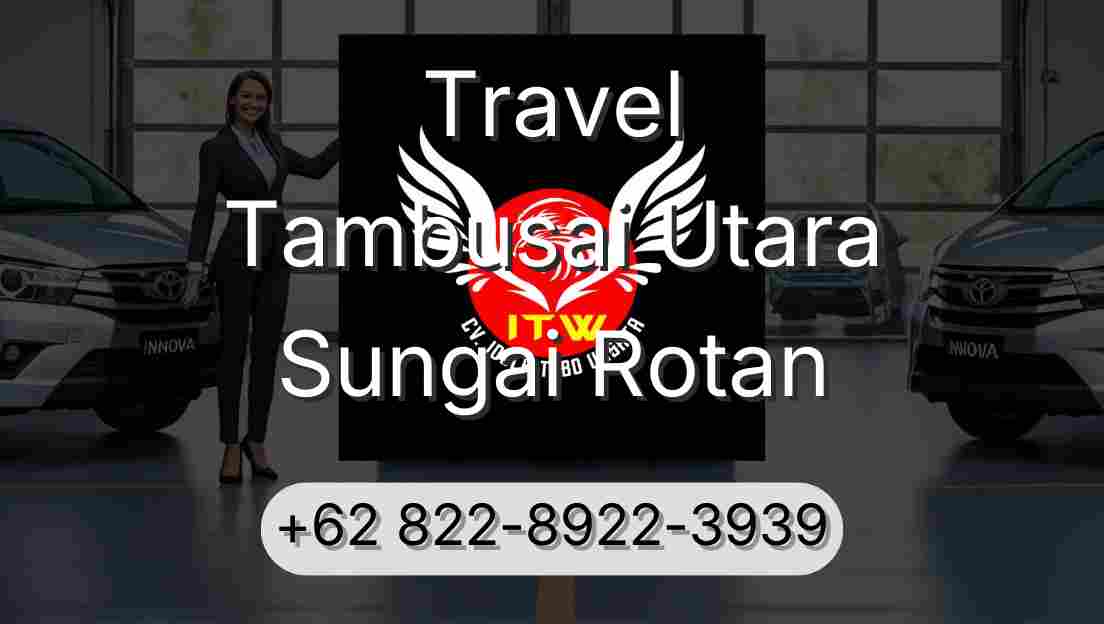 Travel Tambusai Utara Sungai Rotan