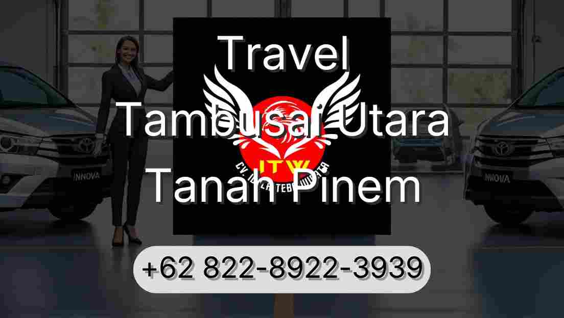 Travel Tambusai Utara Tanah Pinem