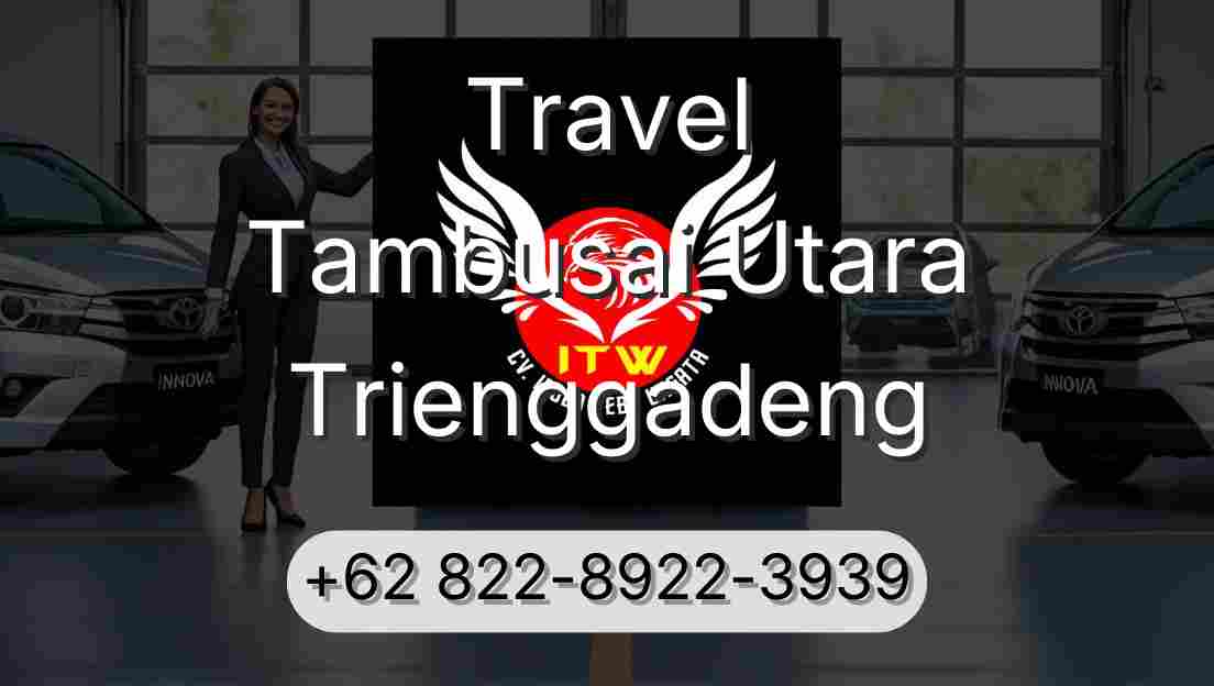 Travel Tambusai Utara Trienggadeng