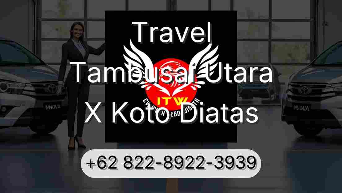 Travel Tambusai Utara X Koto Diatas