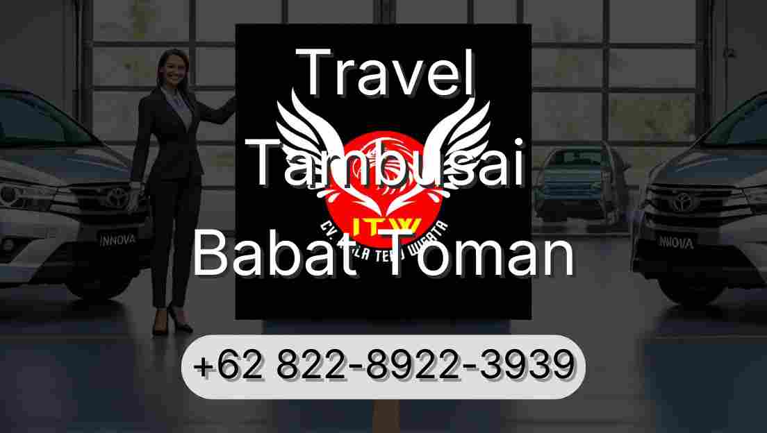 Travel Tambusai Babat Toman