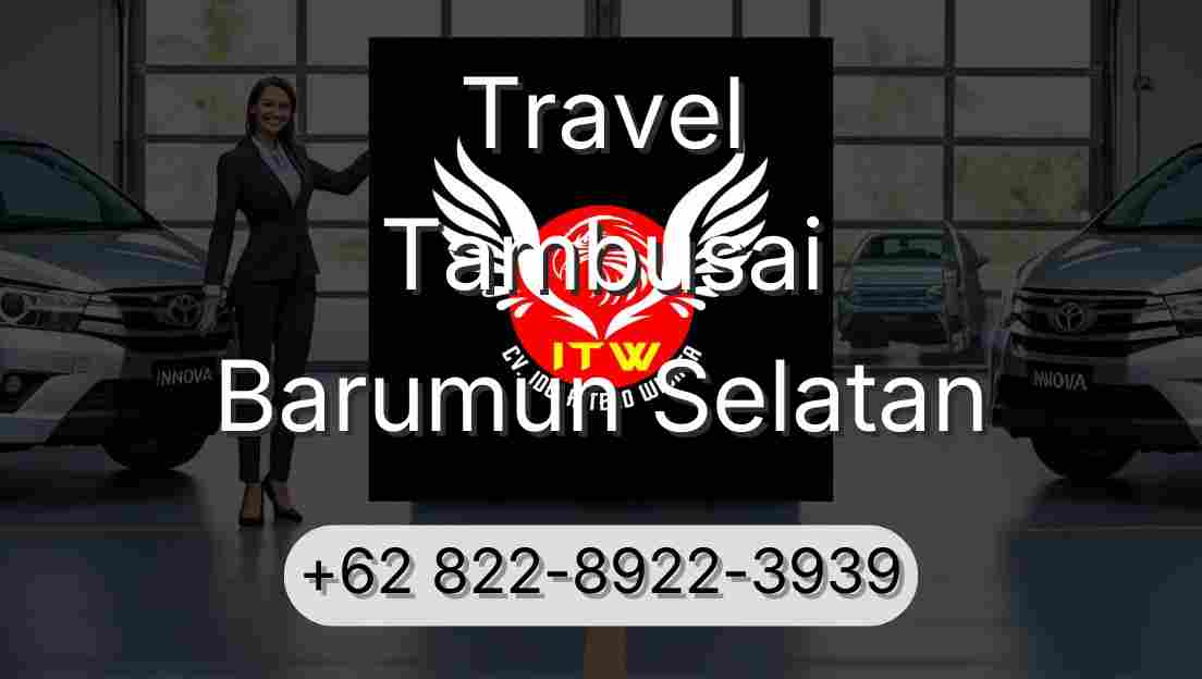 Travel Tambusai Barumun Selatan