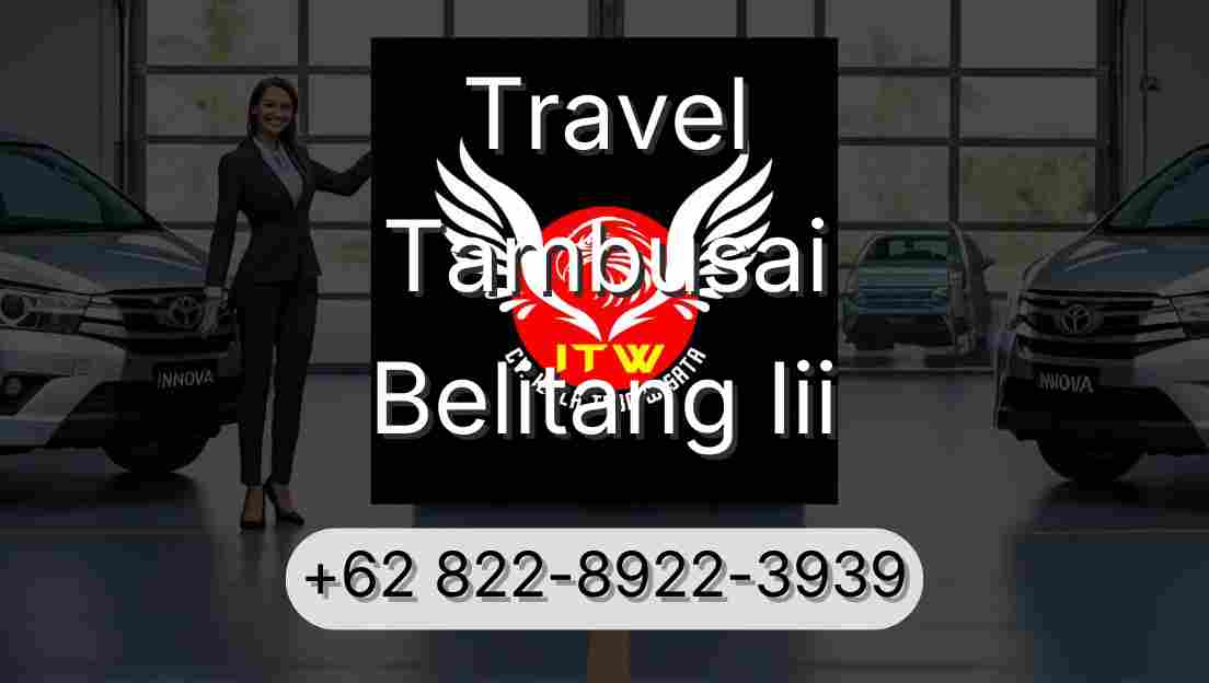 Travel Tambusai Belitang Iii