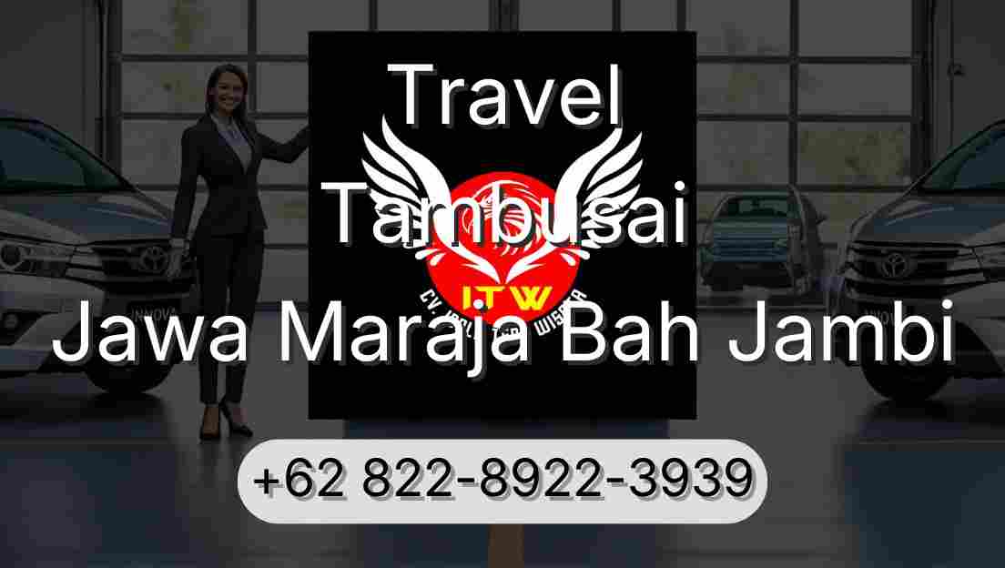 Travel Tambusai Jawa Maraja Bah Jambi