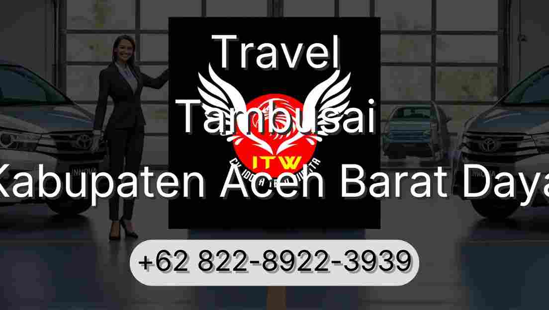 Travel Tambusai Kabupaten Aceh Barat Daya