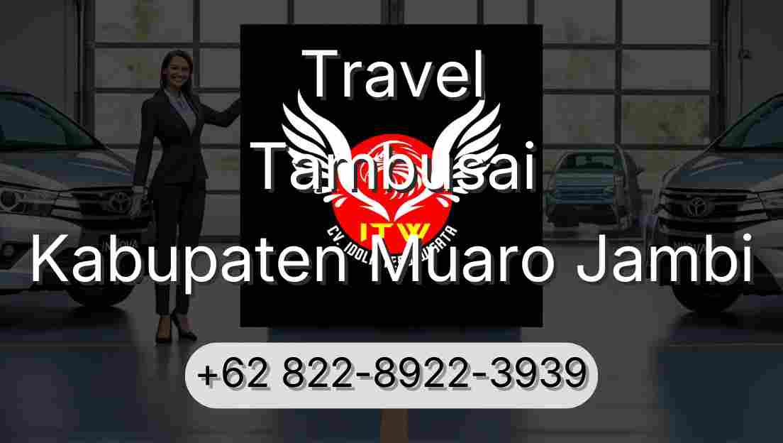 Travel Tambusai Kabupaten Muaro Jambi