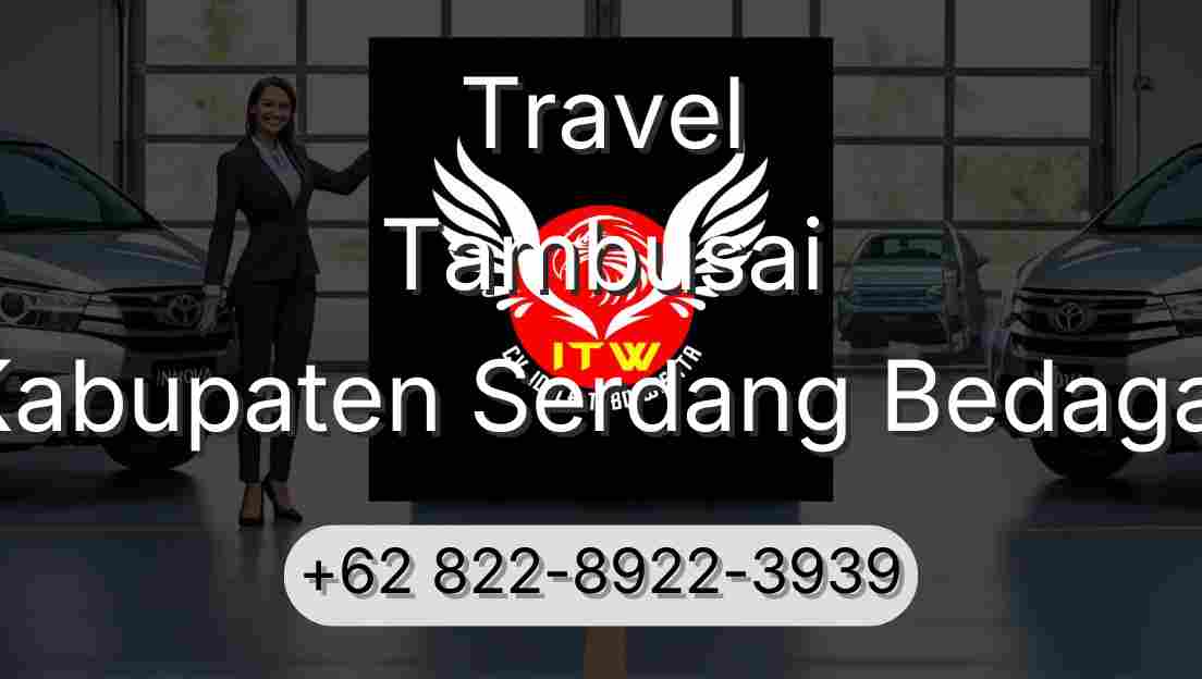 Travel Tambusai Kabupaten Serdang Bedagai