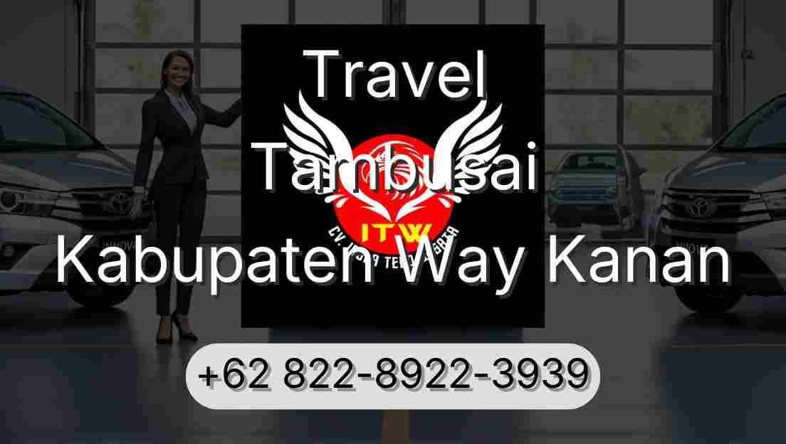 Travel Tambusai Kabupaten Way Kanan