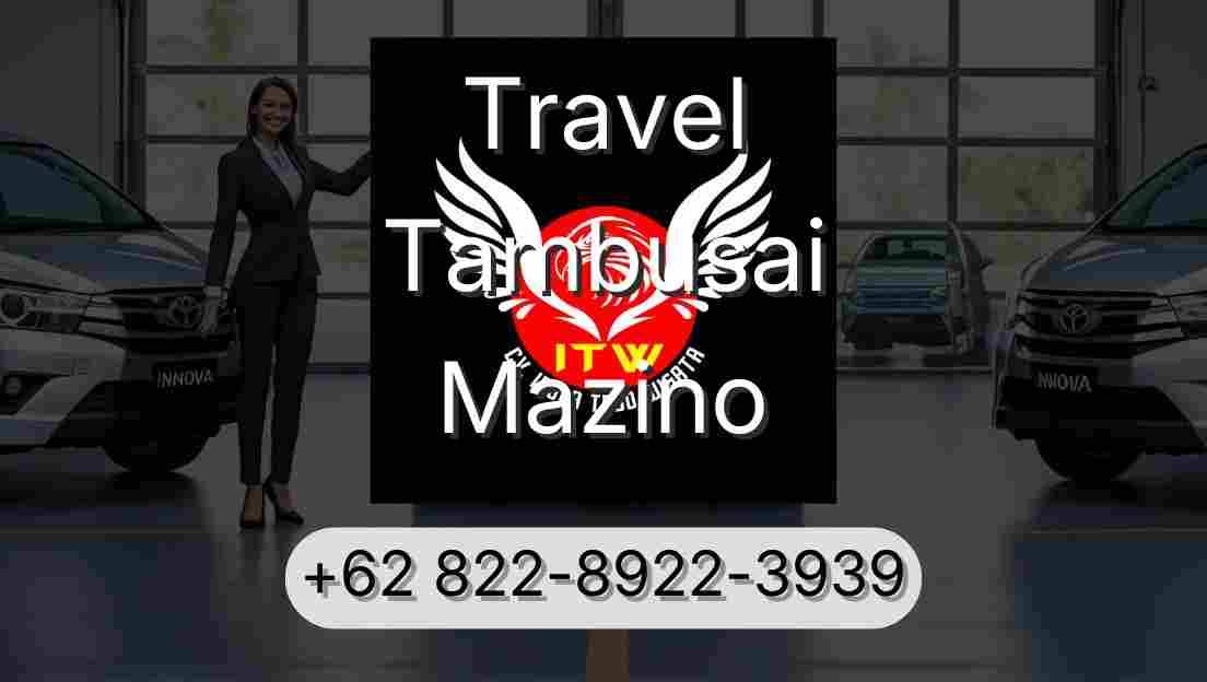 Travel Tambusai Mazino