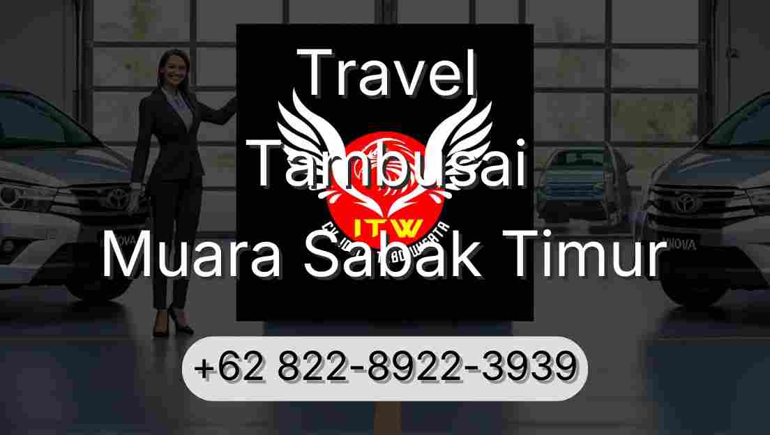 Travel Tambusai Muara Sabak Timur