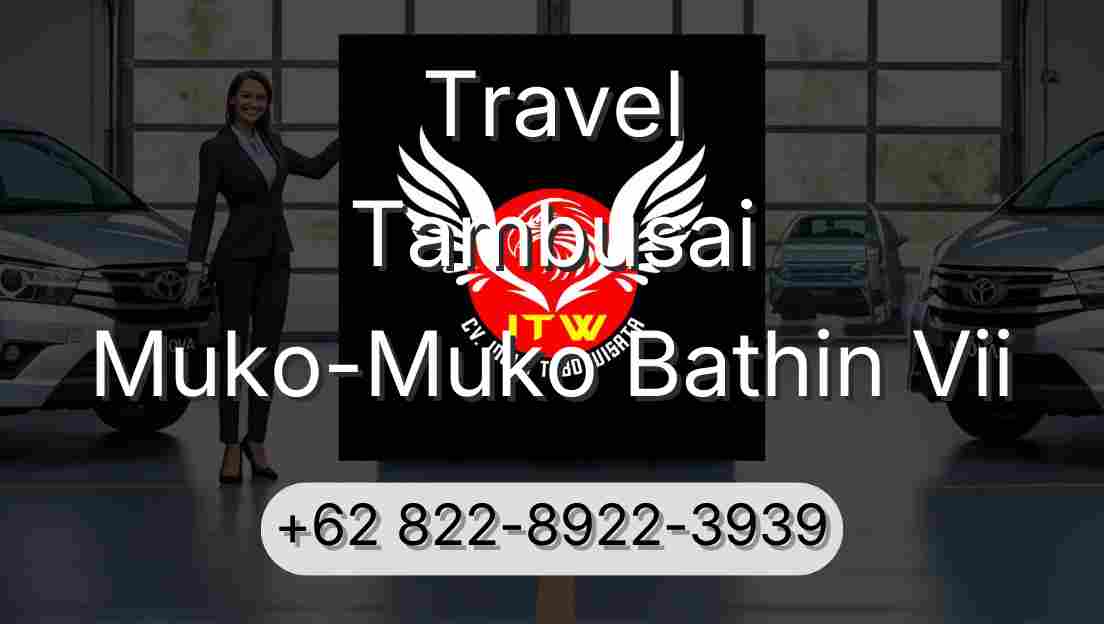 Travel Tambusai Muko-Muko Bathin Vii