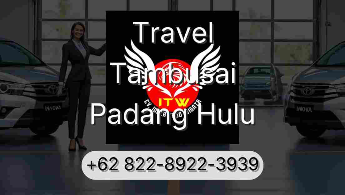 Travel Tambusai Padang Hulu