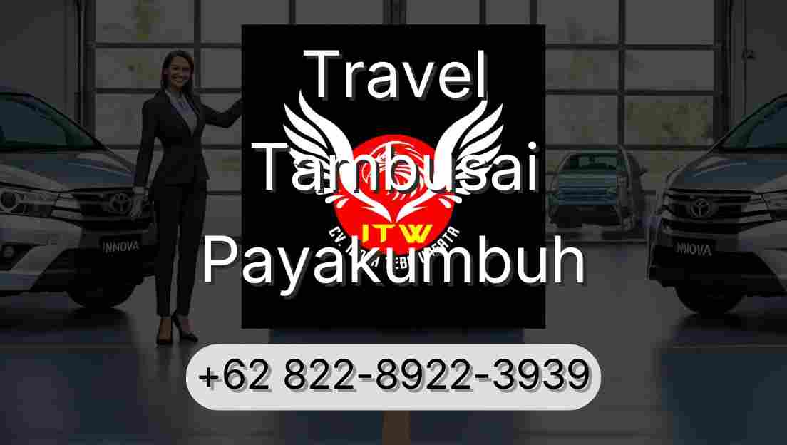 Travel Tambusai Payakumbuh