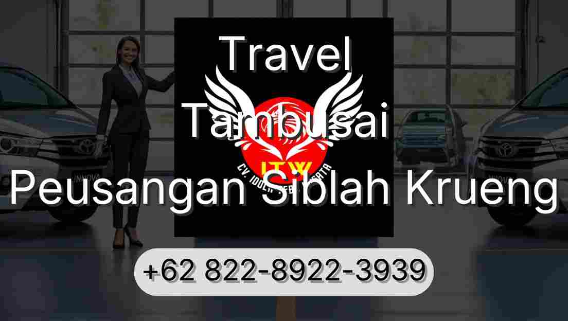 Travel Tambusai Peusangan Siblah Krueng