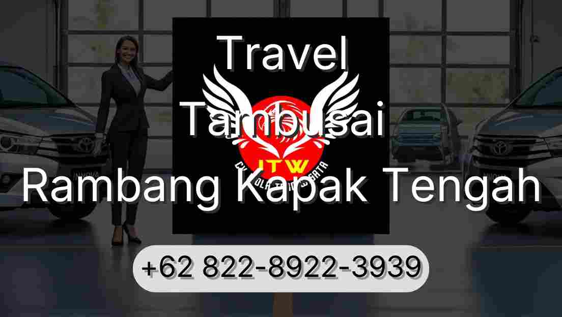 Travel Tambusai Rambang Kapak Tengah