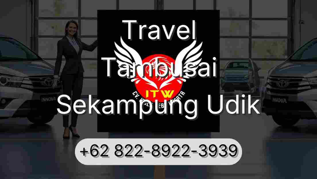 Travel Tambusai Sekampung Udik
