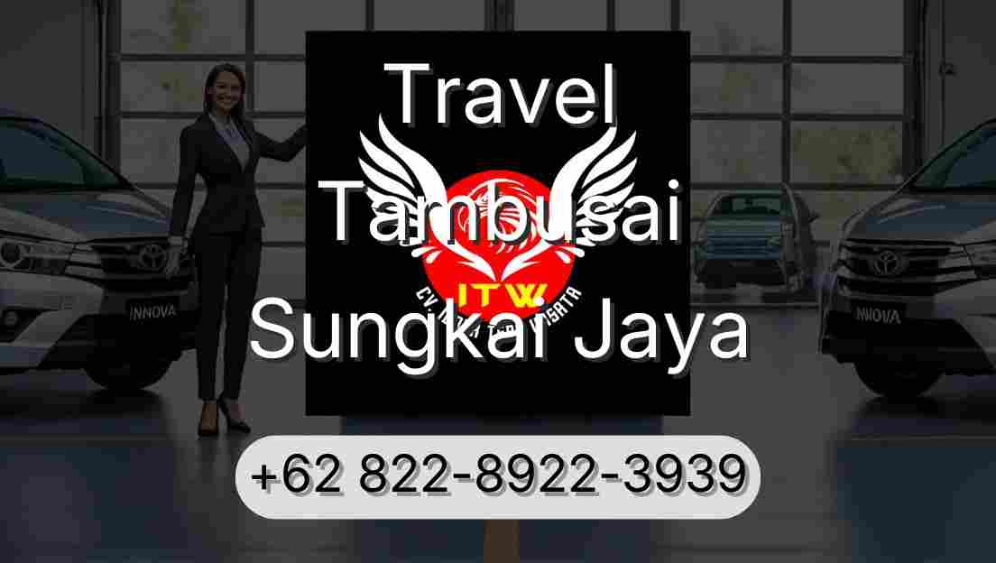 Travel Tambusai Sungkai Jaya